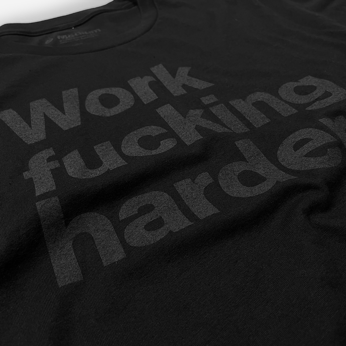 Work harder. Unisex T-Shirt – GFDA