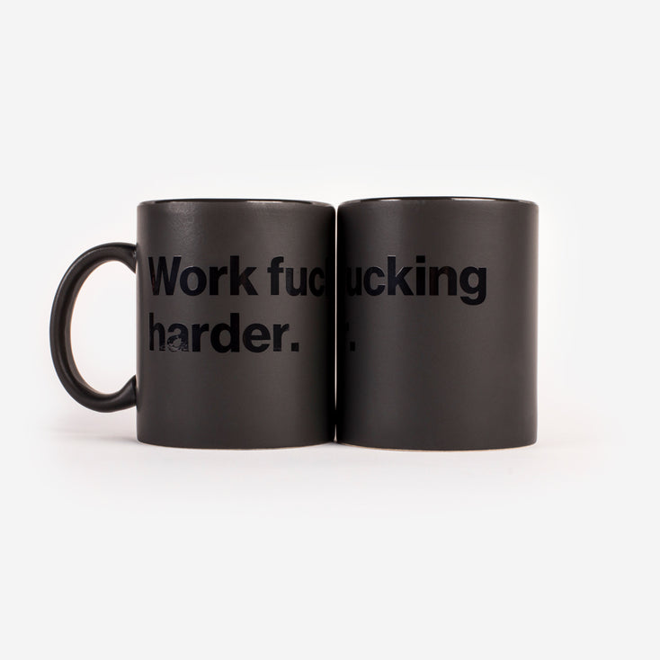 Work harder. Mug (Black-on-Black)