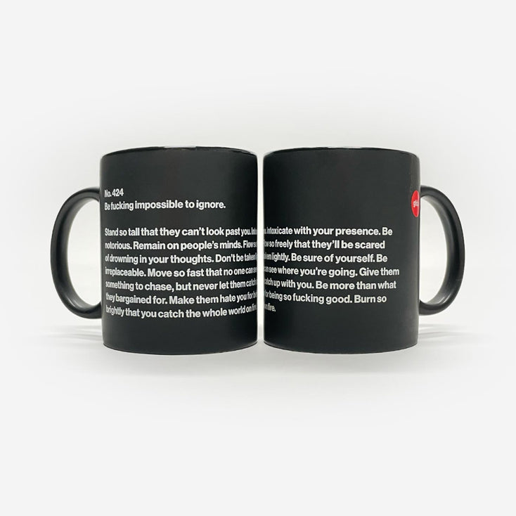 Be impossible to ignore. Mug (2-Color)